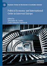 Télécharger le livre :  Political Economy and International Order in Interwar Europe