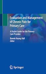 Télécharger le livre :  Evaluation and Management of Chronic Pain for Primary Care