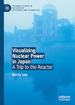 Télécharger le livre :  Visualizing Nuclear Power in Japan