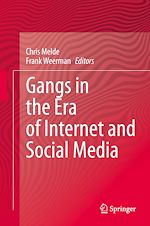 Télécharger le livre :  Gangs in the Era of Internet and Social Media
