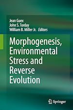 Télécharger le livre :  Morphogenesis, Environmental Stress and Reverse Evolution