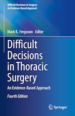 Télécharger le livre :  Difficult Decisions in Thoracic Surgery