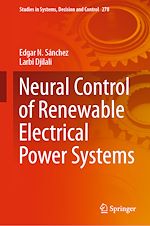 Télécharger le livre :  Neural Control of Renewable Electrical Power Systems