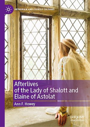 Téléchargez le livre :  Afterlives of the Lady of Shalott and Elaine of Astolat