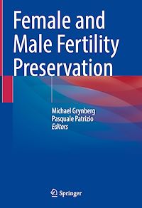 Téléchargez le livre :  Female and Male Fertility Preservation