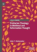 Télécharger le livre :  Trinitarian Theology in Medieval and Reformation Thought