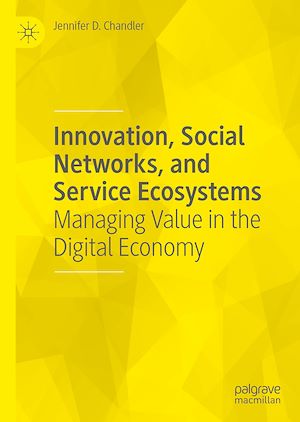 Téléchargez le livre :  Innovation, Social Networks, and Service Ecosystems
