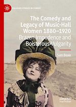 Télécharger le livre :  The Comedy and Legacy of Music-Hall Women 1880-1920