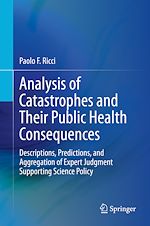 Télécharger le livre :  Analysis of Catastrophes and Their Public Health Consequences