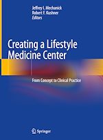 Télécharger le livre :  Creating a Lifestyle Medicine Center