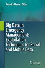 Télécharger le livre :  Big Data in Emergency Management: Exploitation Techniques for Social and Mobile Data