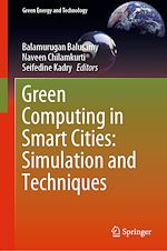 Télécharger le livre :  Green Computing in Smart Cities: Simulation and Techniques