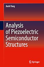 Télécharger le livre :  Analysis of Piezoelectric Semiconductor Structures