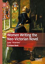 Télécharger le livre :  Women Writing the Neo-Victorian Novel