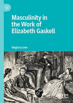 Téléchargez le livre :  Masculinity in the Work of Elizabeth Gaskell