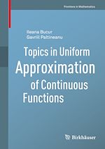 Télécharger le livre :  Topics in Uniform Approximation of Continuous Functions