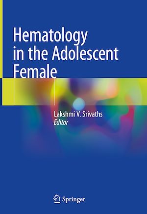 Téléchargez le livre :  Hematology in the Adolescent Female