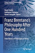 Télécharger le livre :  Franz Brentano's Philosophy After One Hundred Years