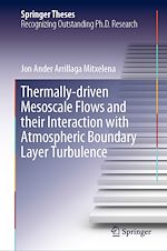 Télécharger le livre :  Thermally-driven Mesoscale Flows and their Interaction with Atmospheric Boundary Layer Turbulence