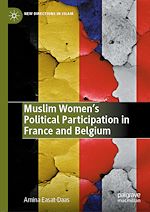 Télécharger le livre :  Muslim Women's Political Participation in France and Belgium