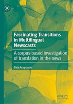 Télécharger le livre :  Fascinating Transitions in Multilingual Newscasts