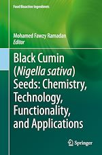 Télécharger le livre :  Black cumin (Nigella sativa) seeds: Chemistry, Technology, Functionality, and Applications