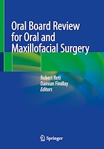 Télécharger le livre :  Oral Board Review for Oral and Maxillofacial Surgery