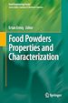 Télécharger le livre :  Food Powders Properties and Characterization