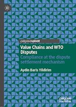 Télécharger le livre :  Value Chains and WTO Disputes