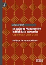 Télécharger le livre :  Knowledge Management in High Risk Industries