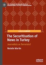 Télécharger le livre :  The Securitisation of News in Turkey