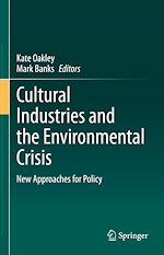 Télécharger le livre :  Cultural Industries and the Environmental Crisis
