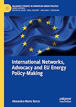 Download this eBook International Networks, Advocacy and EU Energy Policy-Making