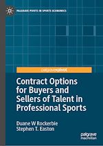 Télécharger le livre :  Contract Options for Buyers and Sellers of Talent in Professional Sports