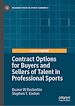 Télécharger le livre :  Contract Options for Buyers and Sellers of Talent in Professional Sports
