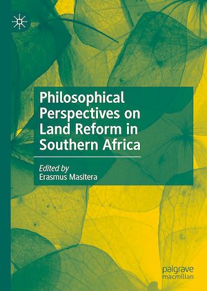 Téléchargez le livre :  Philosophical Perspectives on Land Reform in Southern Africa