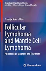 Télécharger le livre :  Follicular Lymphoma and Mantle Cell Lymphoma
