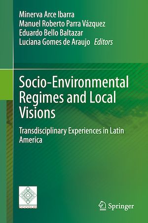 Téléchargez le livre :  Socio-Environmental Regimes and Local Visions