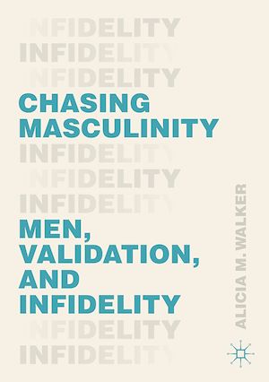 Téléchargez le livre :  Chasing Masculinity