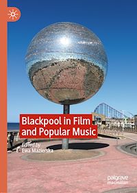 Télécharger le livre :  Blackpool in Film and Popular Music