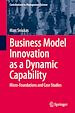 Télécharger le livre :  Business Model Innovation as a Dynamic Capability