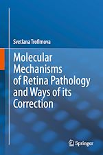 Télécharger le livre :  Molecular Mechanisms of Retina Pathology and Ways of its Correction