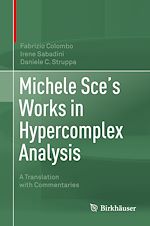 Télécharger le livre :  Michele Sce's Works in Hypercomplex Analysis