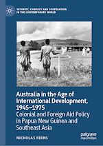 Télécharger le livre :  Australia in the Age of International Development, 1945–1975