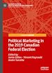 Télécharger le livre :  Political Marketing in the 2019 Canadian Federal Election