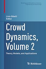Télécharger le livre :  Crowd Dynamics, Volume 2