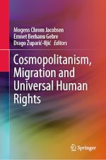 Télécharger le livre :  Cosmopolitanism, Migration and Universal Human Rights