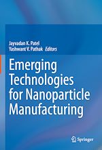 Télécharger le livre :  Emerging Technologies for Nanoparticle Manufacturing