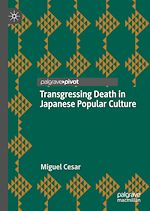 Télécharger le livre :  Transgressing Death in Japanese Popular Culture