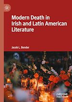 Télécharger le livre :  Modern Death in Irish and Latin American Literature